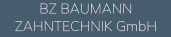 BZ BAUMANN ZAHNTECHNIK GmbH