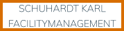 SCHUHARDT KARL FACILITYMANAGEMENT