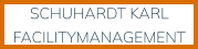SCHUHARDT KARL FACILITYMANAGEMENT